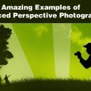 101 Amazing Examples Of Forced Perspective Photography