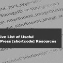 Massive List Of Useful WordPress Shortcodes Resources